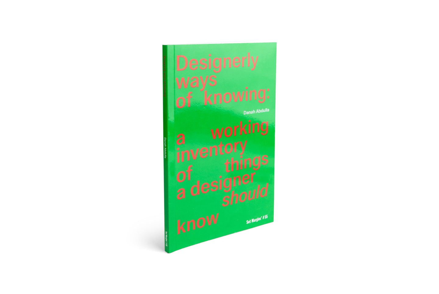 Designerly ways of knowing
a working inventory of things a designer should know
