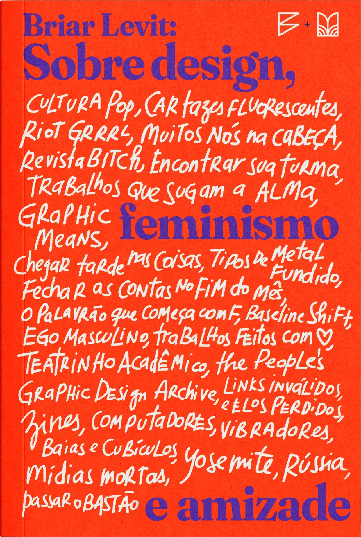 Briar Levit: Sobre design, feminismo, e amizade