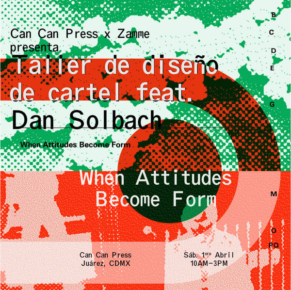 Poster Design Workshop feat Dan Solbach: When Attitudes Become Form