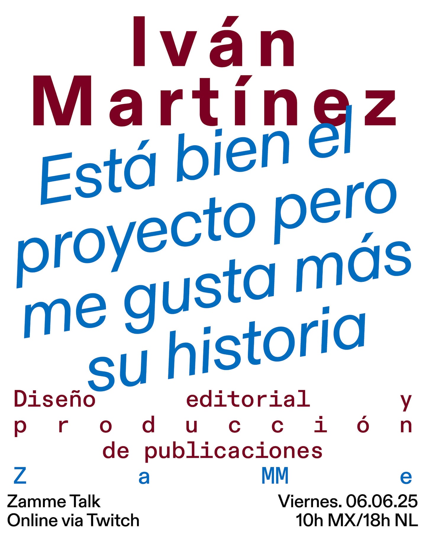 Está bien el proyecto pero me gusta más su historia
Diseño editorial y producción de publicaciones
