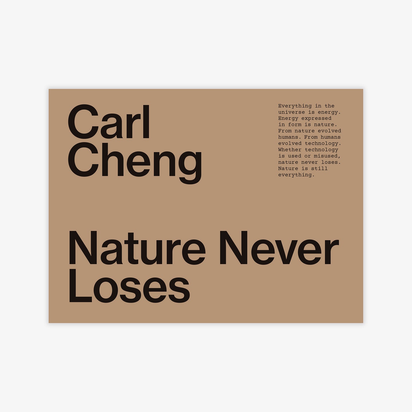 Carl Cheng: Nature Never Loses