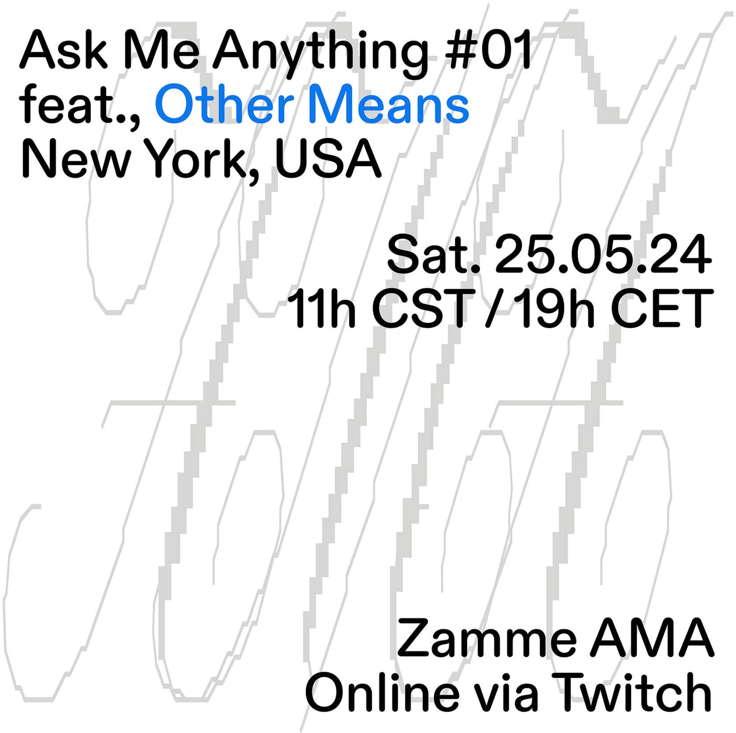 Ask Me Anything #01 feat. Other Means